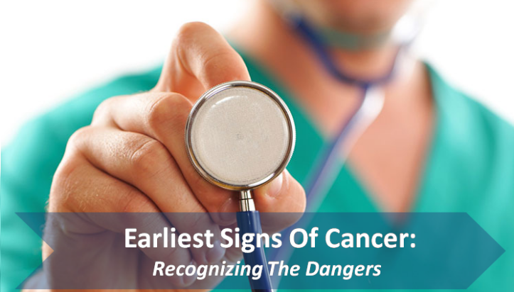 The earliest signs of Cancer: - Recognizing the dangers
