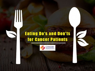 Eating Do's and Don'ts for Cancer Patients