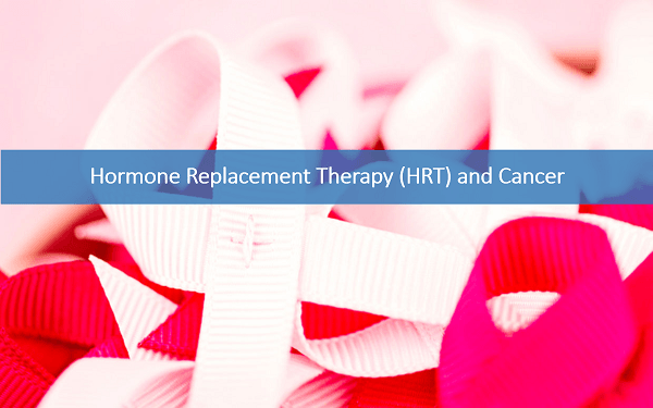 Hormone Replacement Therapy (HRT) and Cancer