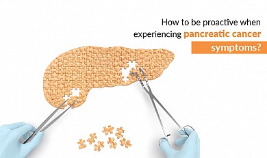 How to be proactive when experiencing pancreatic cancer symptoms